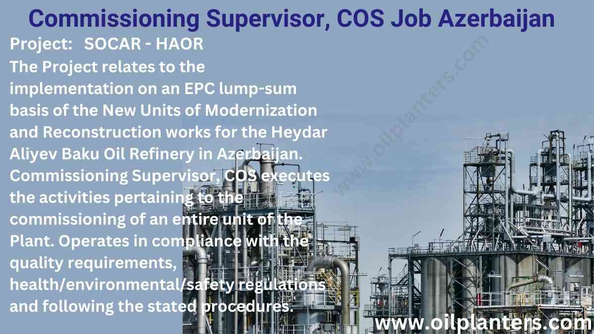 Commissioning Supervisor, COS Job Azerbaijan